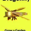 Dragonfly – غزالة الحدائق - Grow a Garden